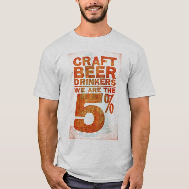 Handwerks-Bier sind Trinker-Wir die 5% T-Shirt (Vorderseite)