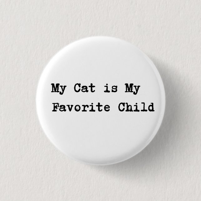 Handwritten-Style Text "My Cat is My Favorite Chil Button (Vorderseite)