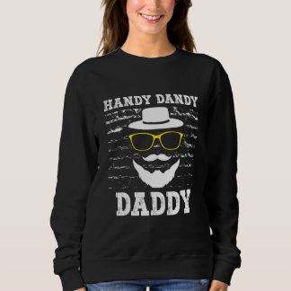 Handy Dandy Daddy Lifestyle Parents Habits Mama Va Sweatshirt