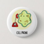 Handy Funny Biology Science Puff Button<br><div class="desc">Handy Funny Biology Science Pun verfügt über eine niedliche Single-Zelle mit einem Vintagen Handy. Funny Pun Geschenk für Familie und Freunde,  die Liebe Biologie,  Handys und Pistolen.</div>