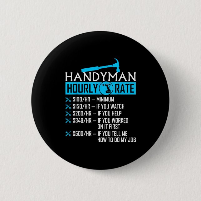 Handyman Hourly Rate Humor Carpenter Funny Handy M Button (Vorderseite)