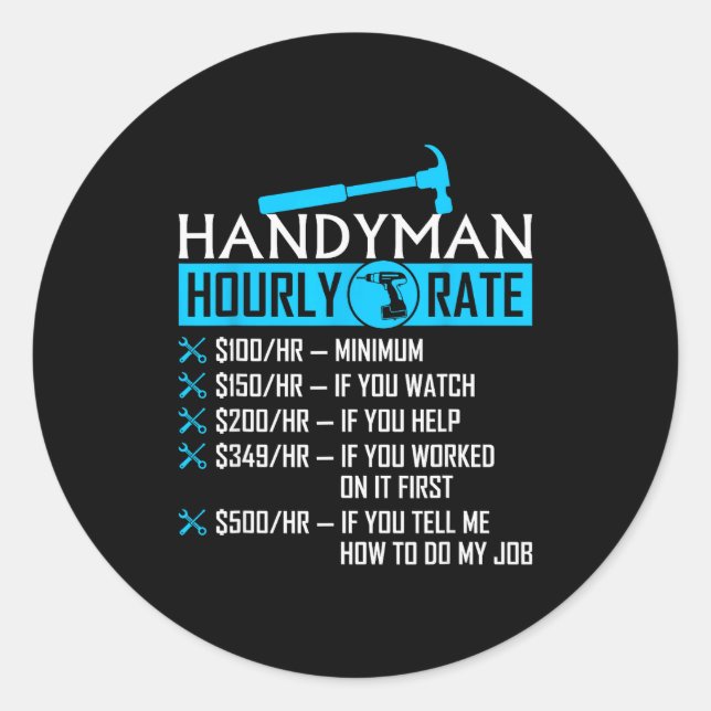 Handyman Hourly Rate Humor Carpenter Funny Handy M Runder Aufkleber (Vorderseite)