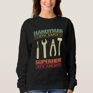 Handyman Tools Handyman Superhero Mechanische Hand Sweatshirt