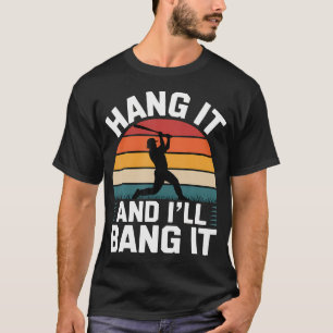 Häng es auf und ich werde es schlagen Wettbewerbs- T-Shirt
