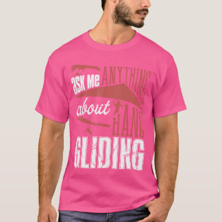 Hang Glider Ballooning Gleitschirmfliegen Skydivi T-Shirt