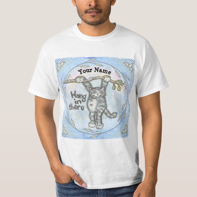 Hang in There Cat T-Shirt (Vorderseite)