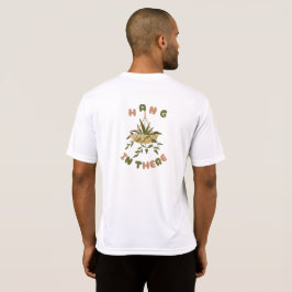 Häng in There Men's T - Shirt - Motivierend Slogan