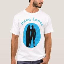 Hang Loose Hawaiian T - Shirt