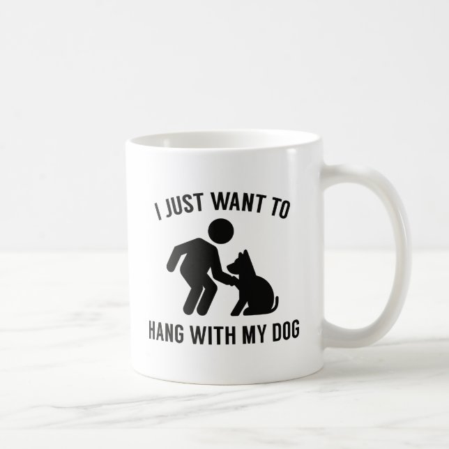 Häng mit meinem Hund Kaffeetasse (Rechts)
