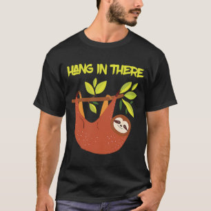 Hang niedliche Faulheit im Baum T-Shirt