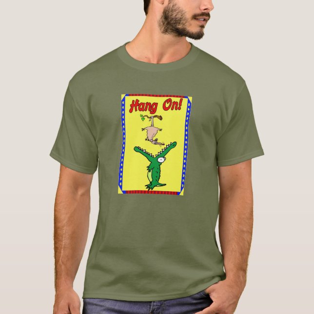 Hang On ! Alligator T-Shirt (Vorderseite)