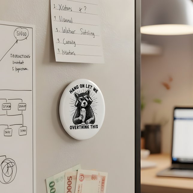 Hang On Let Me Overthink This Magnet (Von Creator hochgeladen)