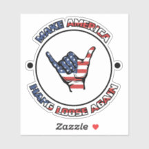 HÄNGE LOOSE - MAKE AMERICA HINTERLASSEN WIEDER - S