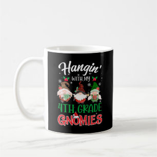 Hangin mit meinem 4. Grade Gnomies Weihnachtslehre Kaffeetasse