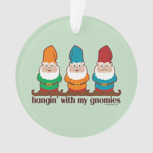 Hangin' mit meinem Gnomen-Spaß Ornament (Vorderseite)