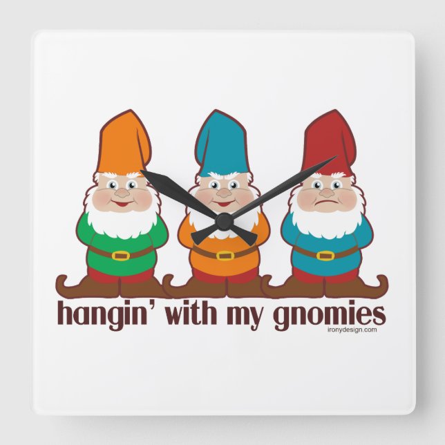 Hangin mit meinem Gnomies Quadratische Wanduhr (Vorderseite)
