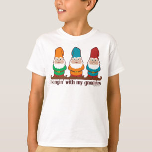 Hangin mit meinem Gnomies T-Shirt