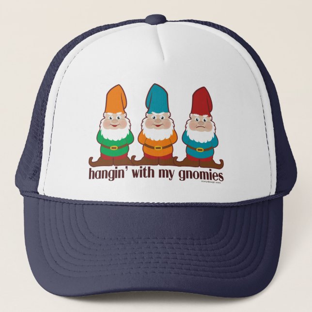 Hangin mit meinem Gnomies Truckerkappe (Vorderseite)