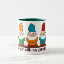 Hangin mit meinem Gnomies