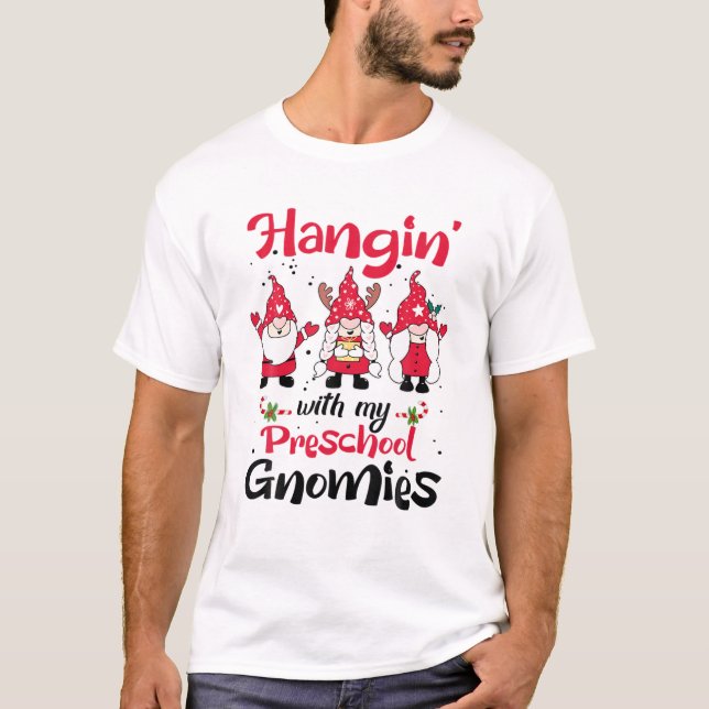 Hangin mit meiner Preschool-Gnomen Weihnachtslehre T-Shirt (Vorderseite)