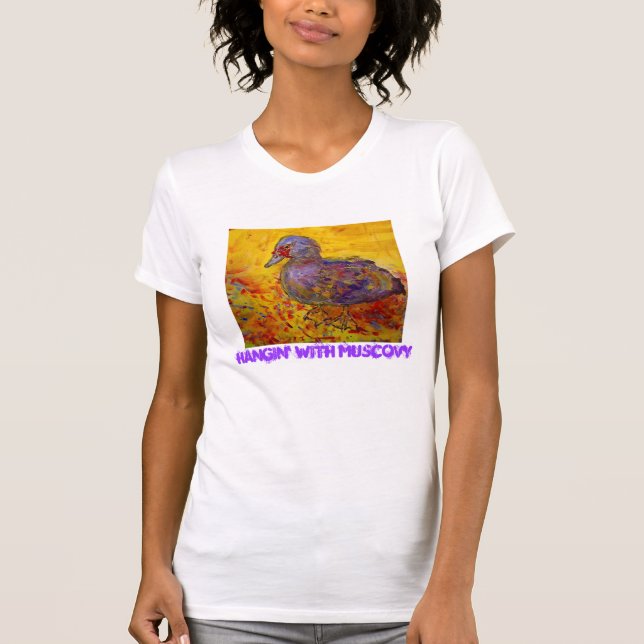 hangin mit Muscovy T-Shirt (Vorderseite)