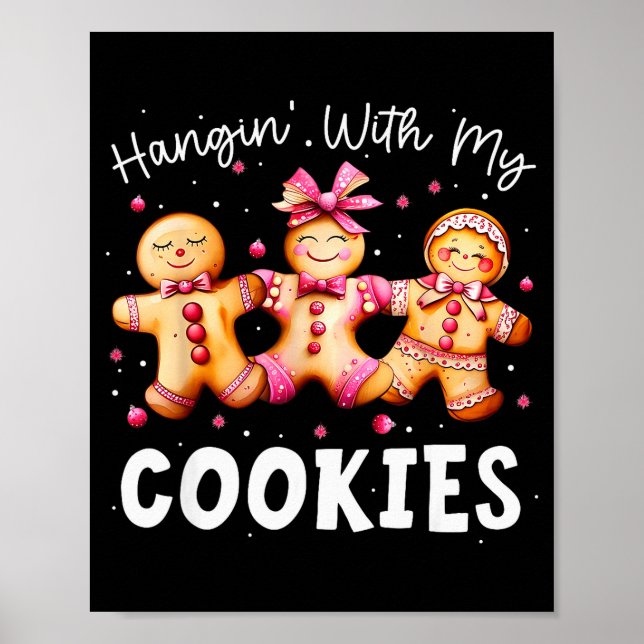 Hangin With My Cookies Gingerbread Women Christmas Poster (Vorne)