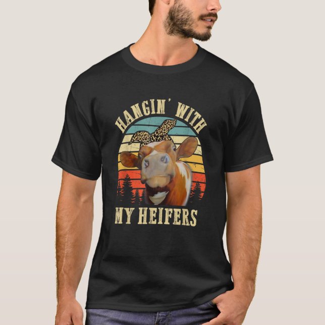 Hangin' With My Heifers  Cow  Farmer Women T-Shirt (Vorderseite)