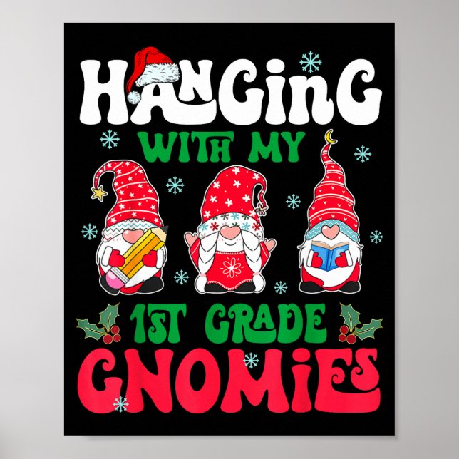Hanging With My 1st Grade Gnome Christmas Funny Te Poster (Vorne)