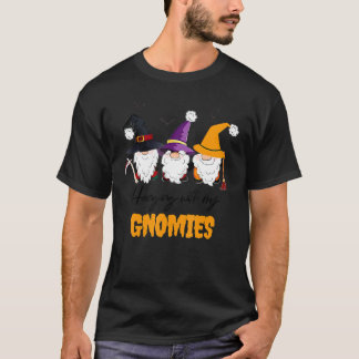 Hanging With My Gnomies  Autumn Halloween Gnomes T-Shirt