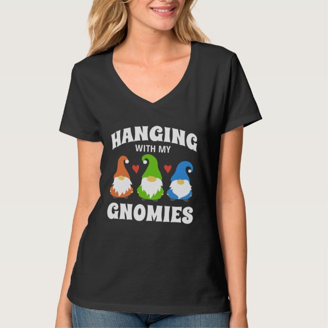 Hanging With My Gnomies Florists Gardening Gnomes T-Shirt (Vorderseite)