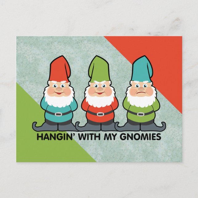 Hanging With My Gnomies Homies Postkarte (Vorderseite)