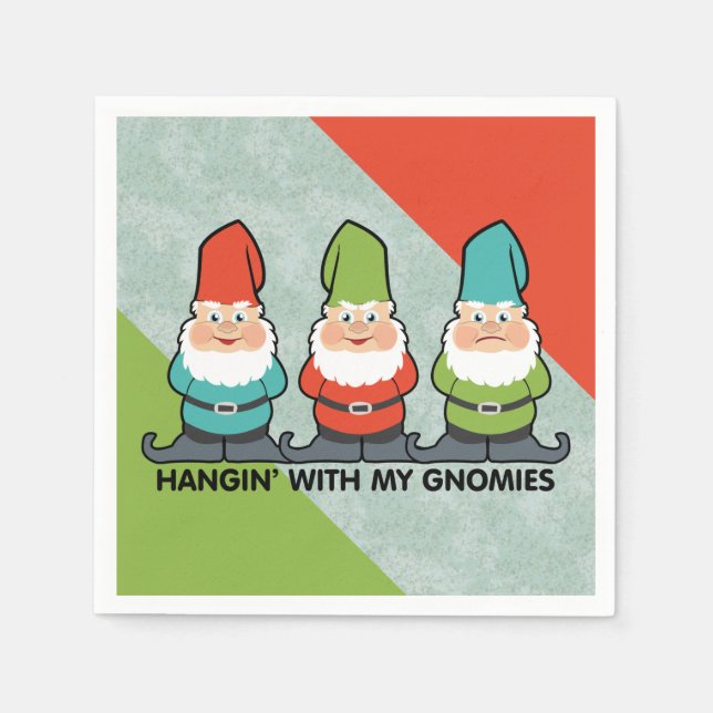 Hanging With My Gnomies Homies Serviette (Vorderseite)