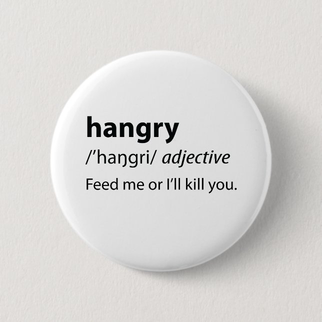 Hangry Funny Dictionary Definition Button (Vorderseite)