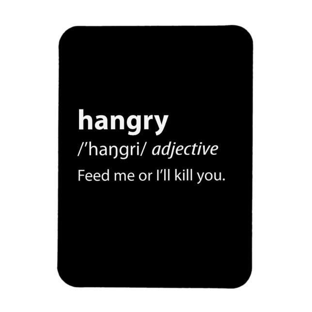 Hangry Funny Dictionary Definition Magnet (Vertikal)
