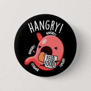 Hangry Funny Stomach Pun Dark BG Button