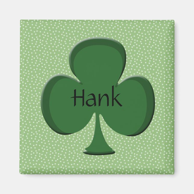 Hank Kleeblatt Name Magnet (Vorne)