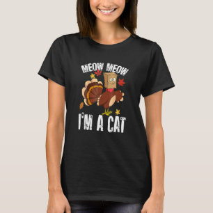 Hanksgiving Urkey Falsche Katze Für Männer Frauen T-Shirt