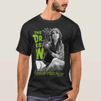 Hannah Aitchison - der Dr. Ist HEREIN! T-Shirt