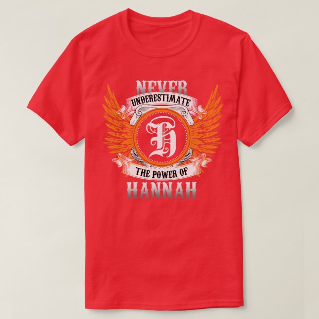 Hannah Name Shirt unterschätzt nie den Power (Design vorne)