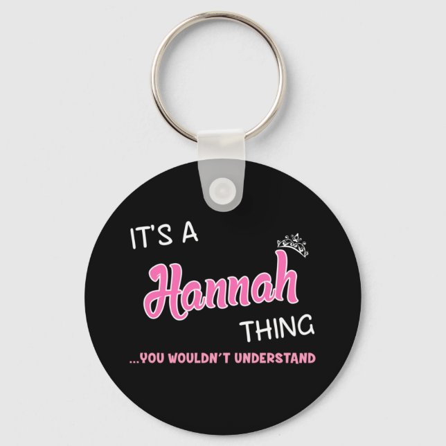 Hannah, was du nicht verstehen würdest schlüsselanhänger (Vorderseite)