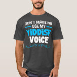 Hannukah Chanukah Jude Funny Jewish for Men T-Shirt<br><div class="desc">Hannukah Chanukah Jude Funny Juwish For Men .</div>