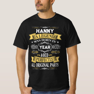 HANNY Eine Legende wurde im Jahr geboren T-Shirt