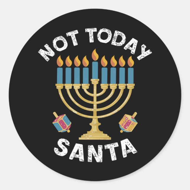 Hanukkah heute nicht Santa jüdische Chanukah Runder Aufkleber (Vorderseite)
