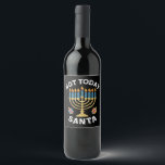 Hanukkah heute nicht Santa jüdische Chanukah Weinetikett<br><div class="desc">Hanukkah heute nicht Santa jüdische Chanukah</div>