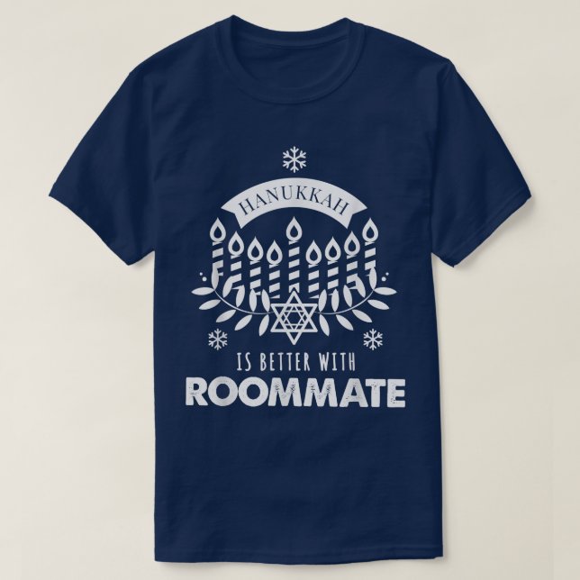 Hanukkah Is Better with Roommate Matching Family T T-Shirt (Design vorne)