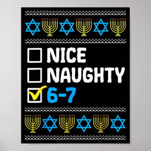 Hanukkah Nett Unartig 6 7 Sechs Sieben Junge Mädch Poster