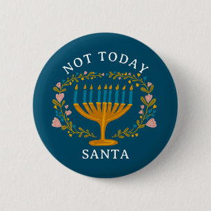 HANUKKAH NICHT HEUTE SANTA Funny Floral Hand gezei Button