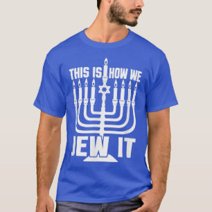 Hanukkah, so jagen wir es Männer Frauen Kinder Spa T-Shirt