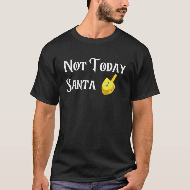 Hanukkah Sweater heute nicht Santa jüdisch T-Shirt (Vorderseite)