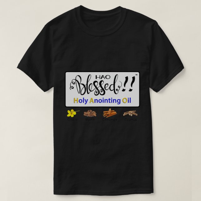 HAO Selig Heiliges Ankeröl - Exodus 30 T - Shirt (Design vorne)